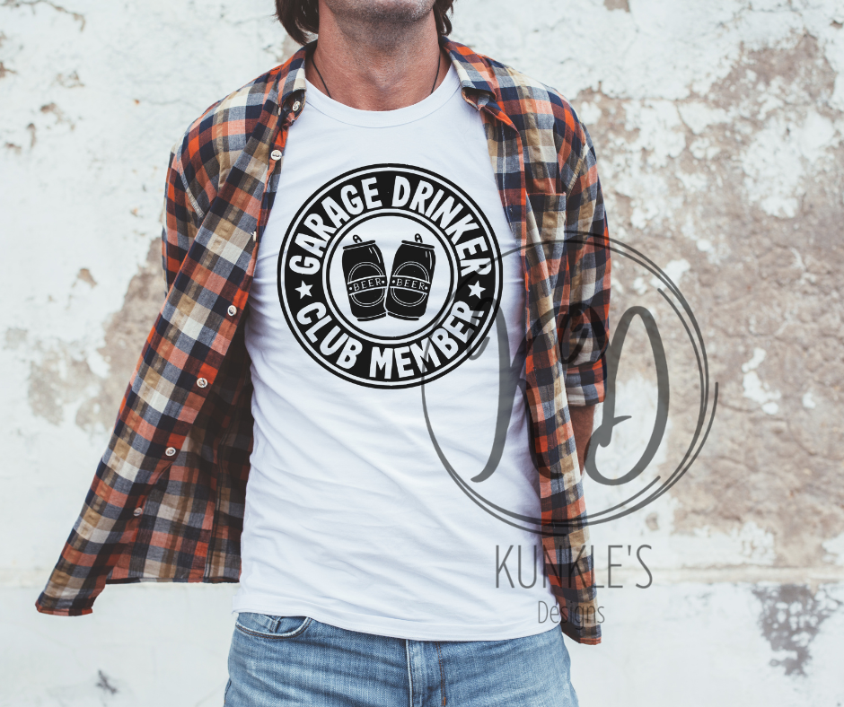 Garage Drinker Club Member Graphic Apparel