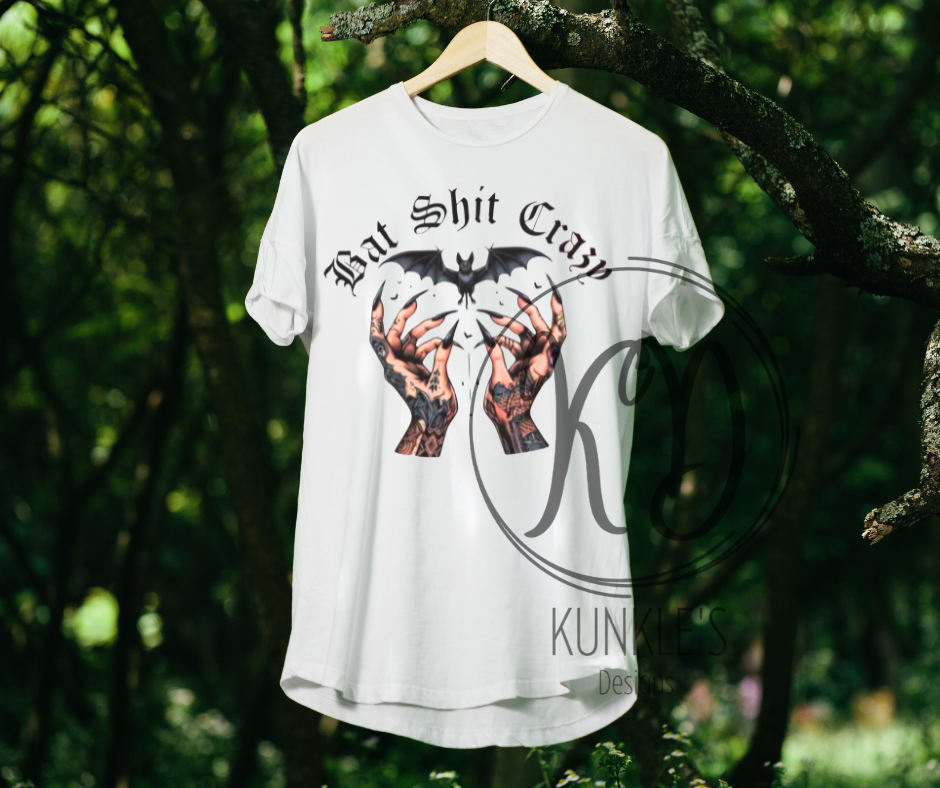 Bat Shit Crazy Graphic Apparel