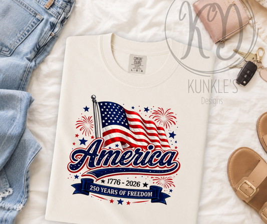 4th of July - 250 Year Anniversary Graphic Tees