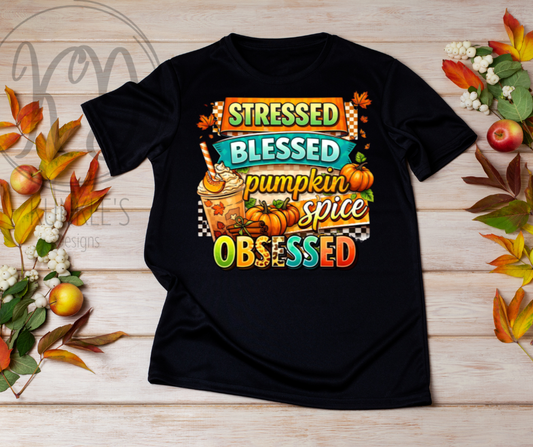 Stressed, Blessed, Pumpkin Spice Obsessed Graphic Apparel