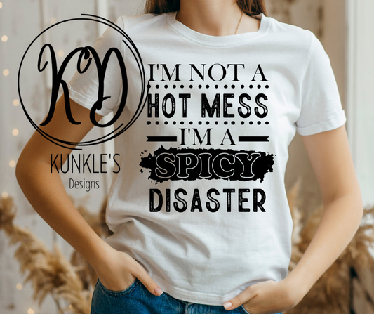 I'm not a HOT MESS Apparel Design