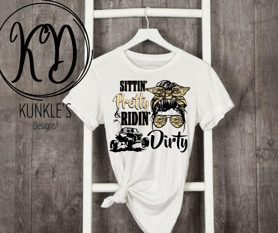 Sittin' Pretty Ridin' Dirty Messy Bun Camo Apparel Design