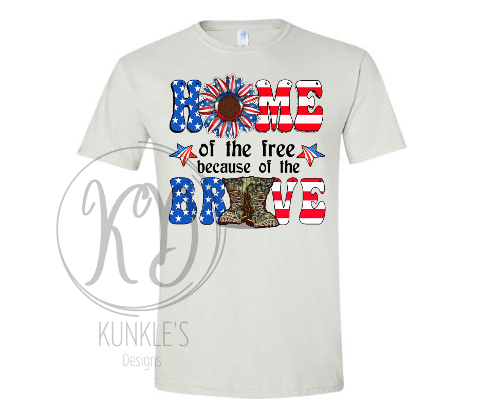 Home of the Free Because of the Brave Graphic Apparel