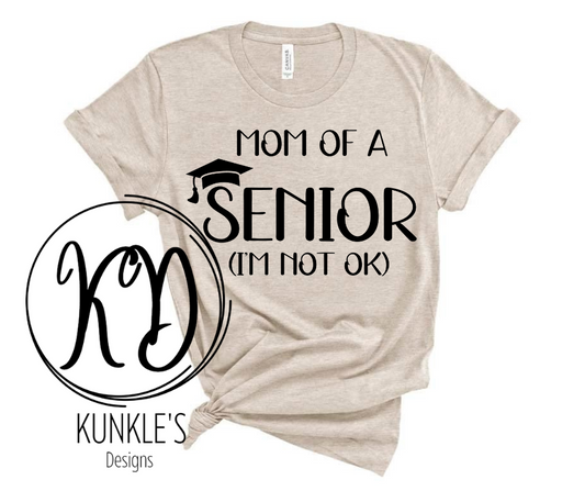 Mom of a Senior or Mom of Seniors Apparel Design