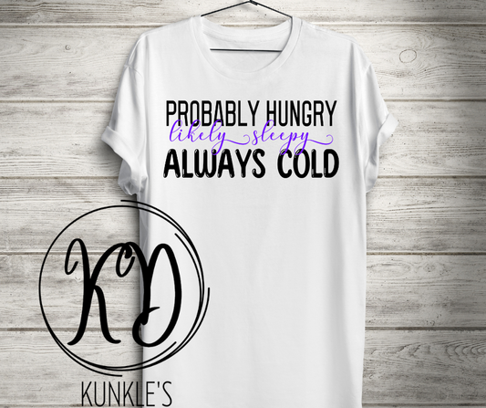 Probably Hungry - Likely Sleepy Apparel Design