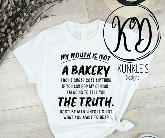 My Mouth Is Not A Bakery Apparel Design