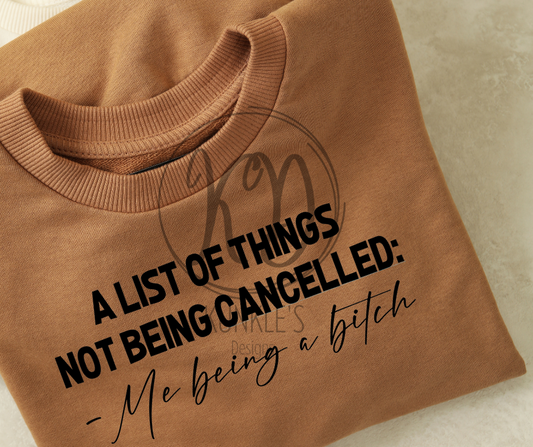 A List of things Not Being Cancelled - Being a Bit**