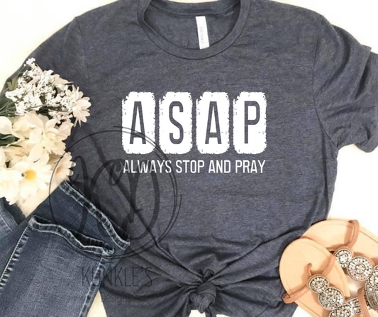 ASAP - Always Stop And Pray Apparel