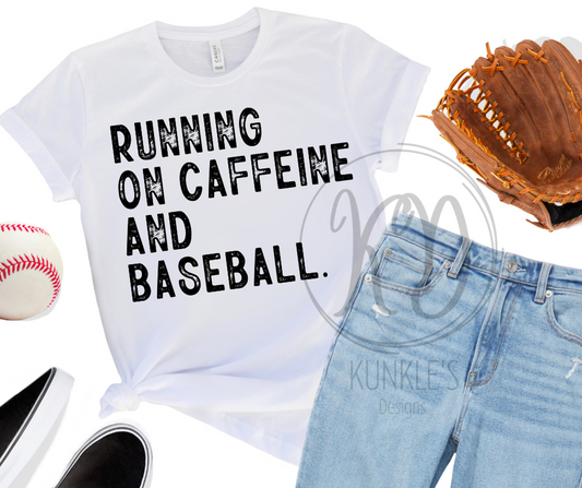 Running On Caffeine and Baseball Graphic Apparel