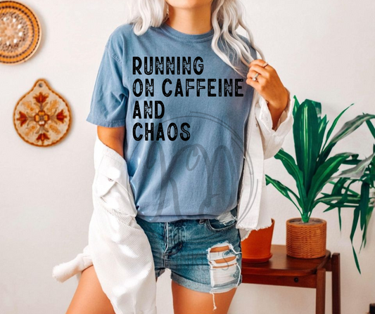 Running On Caffeine & Chaos Graphic Apparel