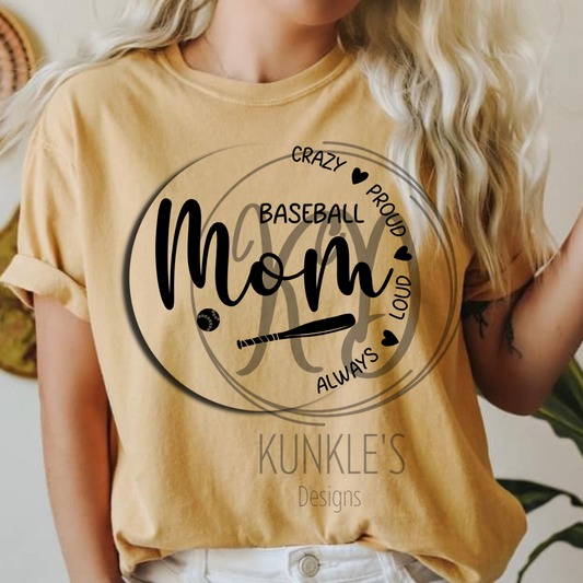 Crazy Proud Softball or Baseball Mom / Dad/ Aunt/Uncle Apparel