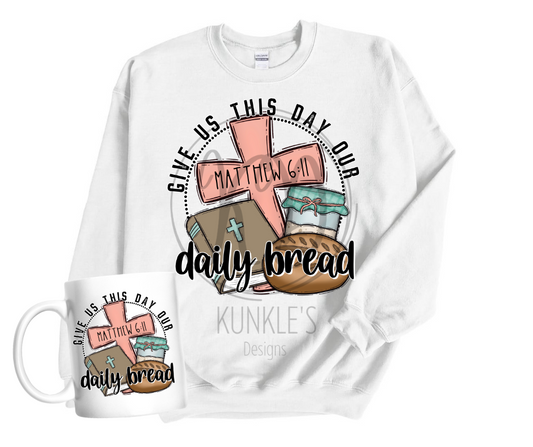 Give Us This Day Our Daily Bread Drinkware