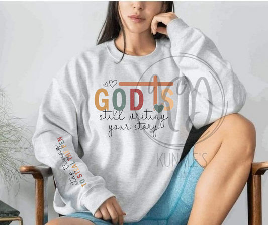 God's Still Writing Your Story Apparel