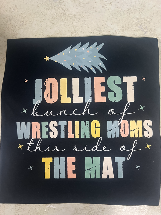 Jolliest Bunch of Wrestling Moms Graphic Apparel