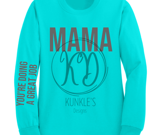 MAMA - You're Doing Great Apparel