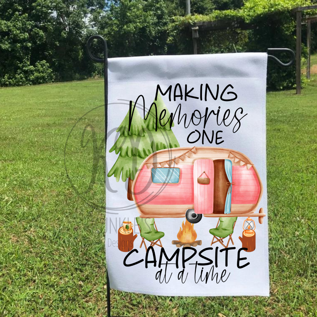 Making Memories One Campsite At a Time Garden Flags