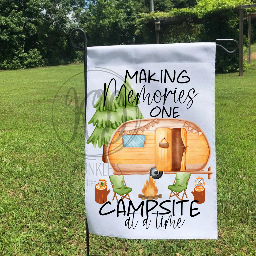 Making Memories One Campsite At a Time Garden Flags