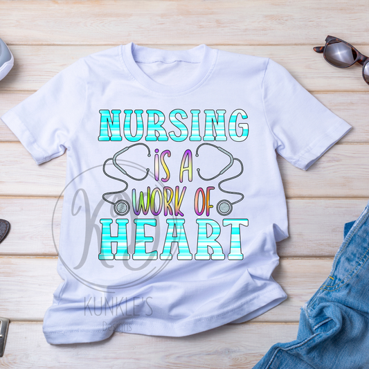 Nursing is a Work of Heart Apparel