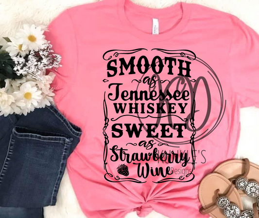 Smooth as Tennessee Whiskey Graphic Apparel
