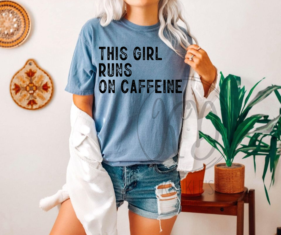 This Girl Runs On Caffeine Graphic Apparel