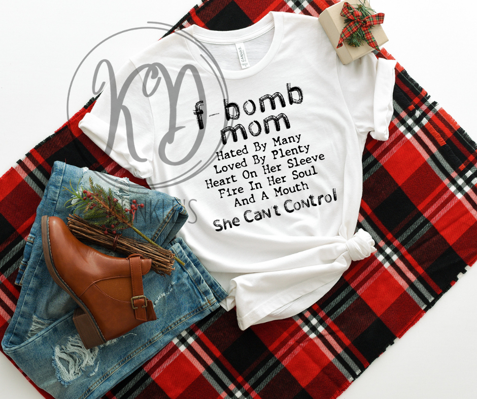 f-bomb mom, she can't control it Apparel Design