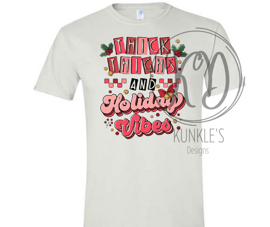 Thick Thighs & Holiday Vibes Graphic Apparel