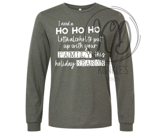 I Need A Ho Ho Ho Lotta Alcohol Graphic Apparel