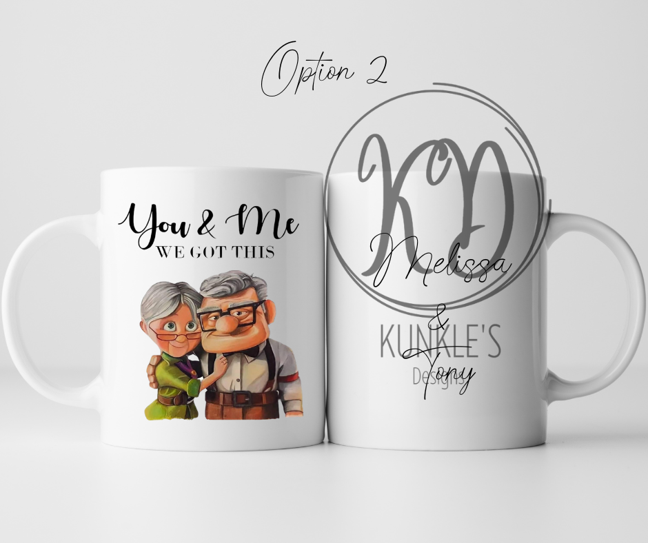 You & Me We Got This 15oz Personalized Coffee Mugs