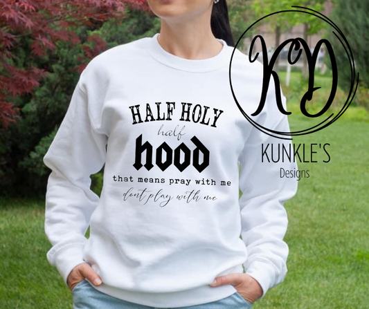 Half Holy, Half Hood Apparel Design