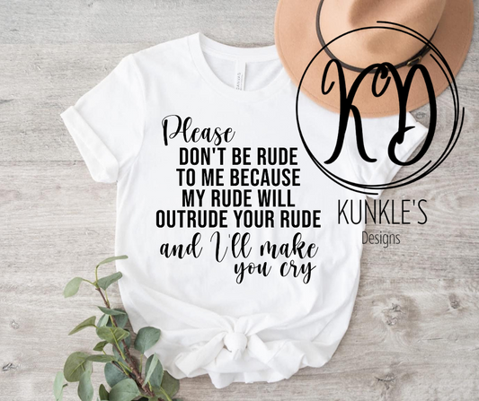 Please don't be rude T-Shirt Design