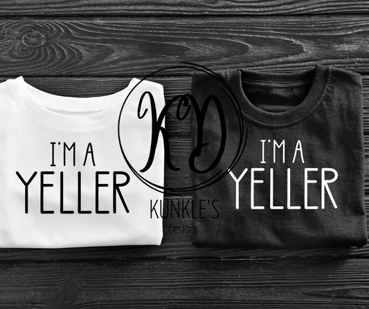 I'm a Yeller Apparel Design